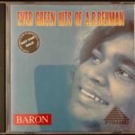 Evergreen Hits Of A.R. Rahman Tamil Audio CD