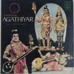 Agathiyar Tamil LP Vinyl Records By Kunnakudi Vaidyanathan