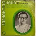 Enchanting Hour With Hemant Kumar Hindi LP Vinyl Records