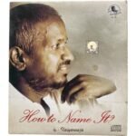 How To Name It Tamil Audio CDs By Ilaiyaraaja