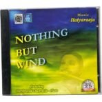 Nothing But Wind  By Ilaiyaraaja