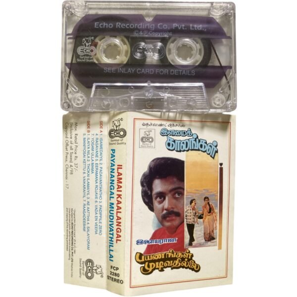 Ilamai Kaalangal / Payanangal Mudivathillai Tamil Audio Cassette – Ilaiyaraaja | Echo | FCP 2280